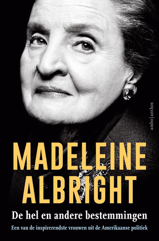 Boek: De hel en andere bestemmingen van Madeleine Albright